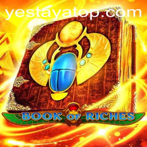 Exploring the Exciting World of 'BookofRiches': An In-Depth Look into the Game Featuring the Element of 'yestaya'